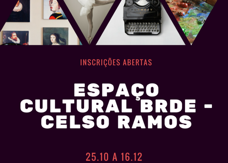 Prorrogado o prazo para inscrições no Espaço Cultural BRDE