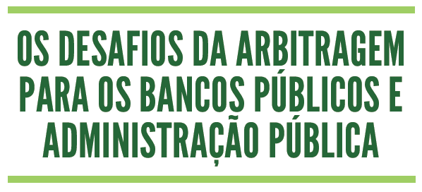 Seminário Desafios da Arbitragem acontecerá dia 23 no BRDE Seminário Desafios da Arbitragem acontecerá dia 23 no BRDE