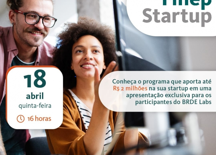 BRDE e Finep promovem webinar sobre programa de apoio a startups da região Sul